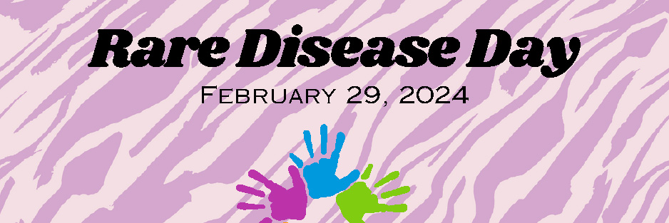Rare Disease Day Feb 29
