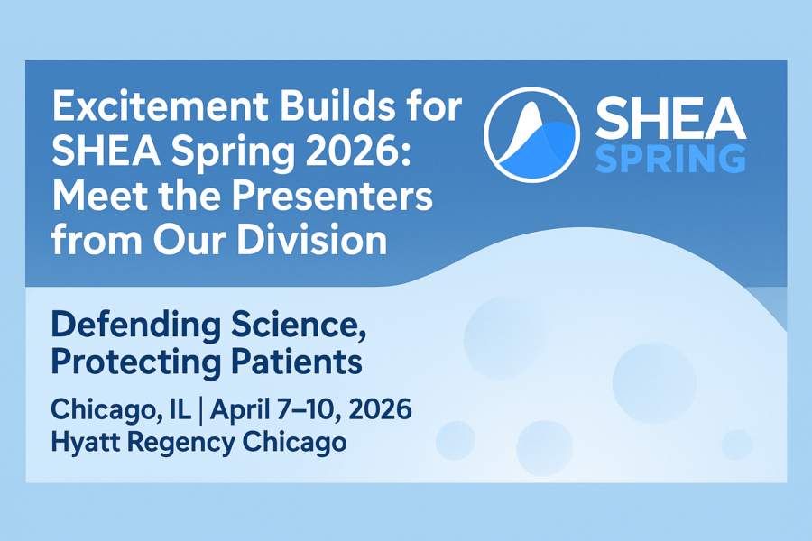 SHEA Spring 2026 conference banner with theme ‘Defending Science, Protecting Patients,’ April 7–10, 2026, Chicago