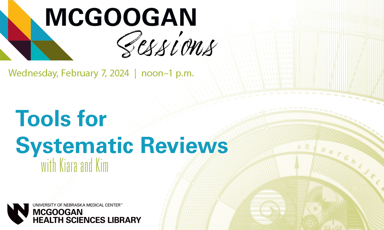 McGoogan Session: Tools for Systematic Review