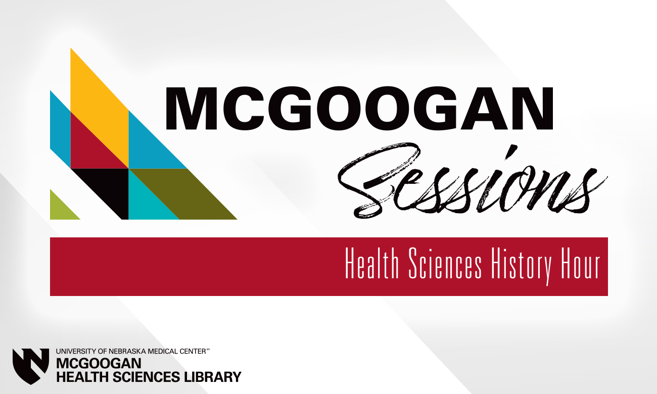 McGoogan Sessions: Health Sciences History Hour announcement
