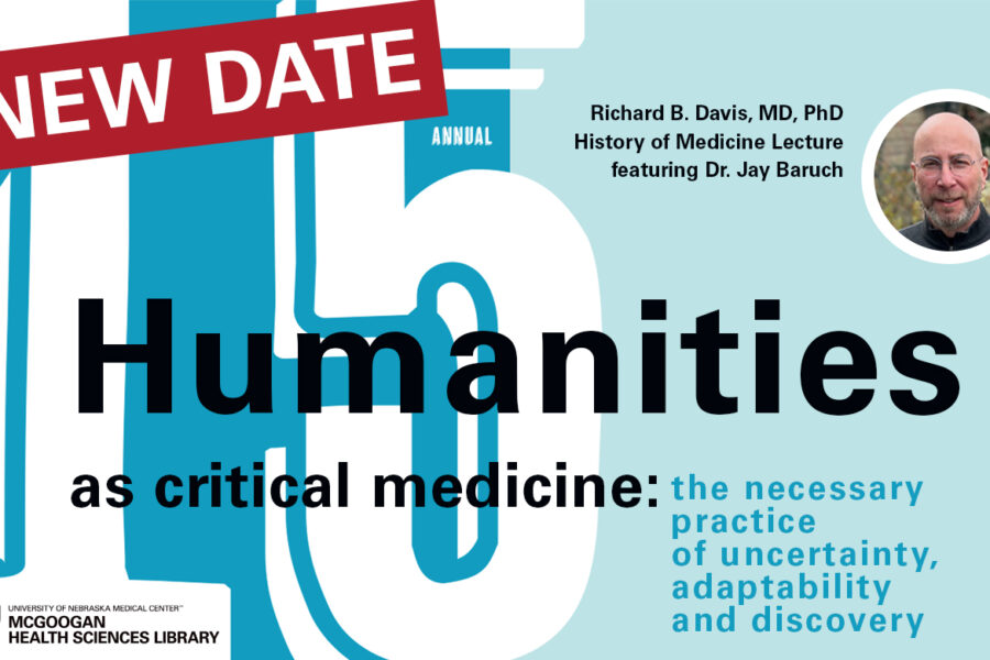 NEW DATE for 15th annual Richard B. Davis, MD, PhD History of Medicine Lecture featuring Dr. Jay Baruch Wednesday, April 17, 2024 from 9–10:20 a.m. Humanities as critical medicine: the necessary practice of uncertainty, adaptability and discovery